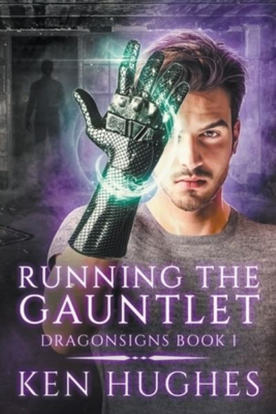 Running The Gauntlet - Ken Hughes - Livros - Ken Hughes - 9781735000237 - 22 de janeiro de 2021