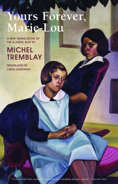 Cover for Michel Tremblay · Yours Forever, Marie-Lou (Paperback Book) (2017)