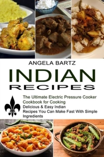 Cover for Angela Bartz · Indian Recipes (Paperback Book) (2021)