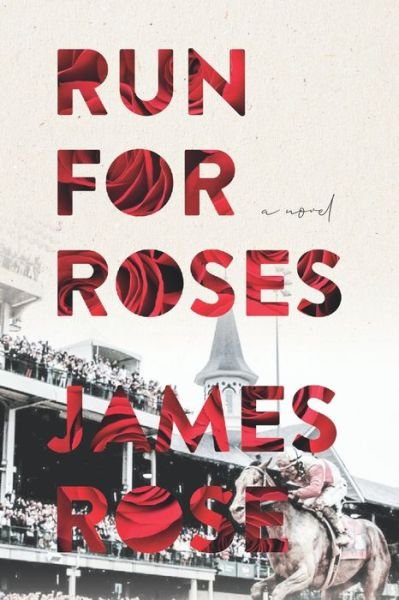 Cover for James Rose · Run For Roses (Paperback Bog) (2021)