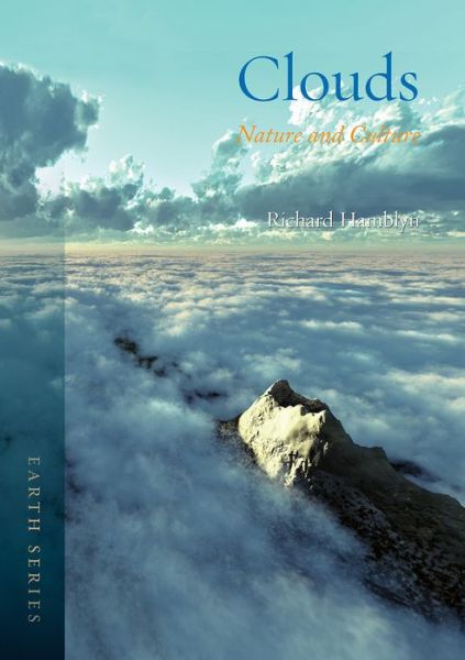 Cover for Richard Hamblyn · Clouds: Nature and Culture - Earth (Paperback Book) (2017)