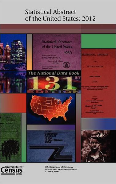 Cover for U. S. Department of Commerce · Statistical Abstract of the United States, 2012 (Hardcover Book) (2011)