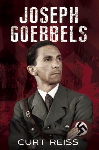 Cover for Curt Riess · Joseph Goebbels (Paperback Book) [Revised edition] (2015)