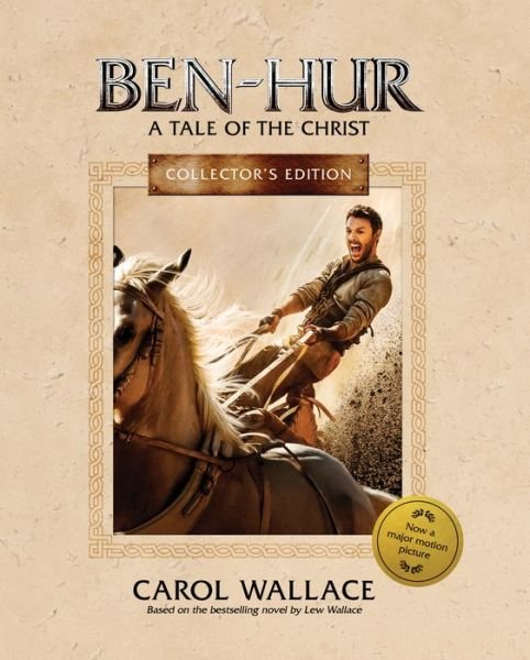 Cover for Carol Wallace · Ben-Hur: A Tale of the Christ: Collector's Edition (Gebundenes Buch) [New edition] (2016)