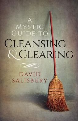 Cover for David Salisbury · Mystic Guide to Cleansing &amp; Clearing, A (Taschenbuch) (2016)