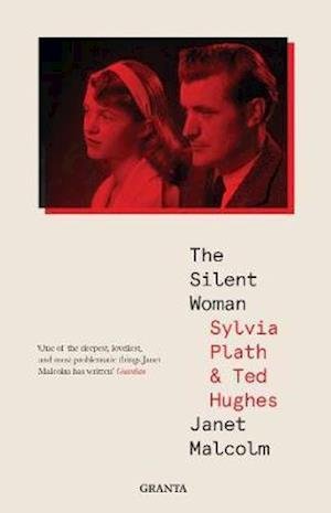 Cover for Janet Malcolm · The Silent Woman: Sylvia Plath And Ted Hughes (Taschenbuch) (2020)