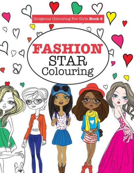 Cover for Elizabeth James · Gorgeous Colouring for Girls - Fashion Star (Paperback Bog) (2016)