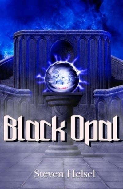 Cover for Steven Helsel · Black Opal (Pocketbok) (2020)