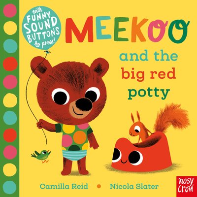 Cover for Reid, Camilla (Editorial Director) · Meekoo and the Big Red Potty - Meekoo series (Board book) (2019)