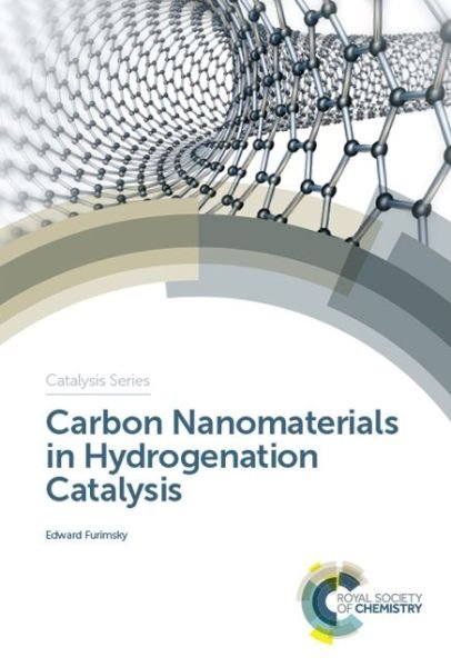 Cover for Furimsky, Edward (IMAF Group, Canada) · Carbon Nanomaterials in Hydrogenation Catalysis - Catalysis Series (Hardcover bog) (2019)