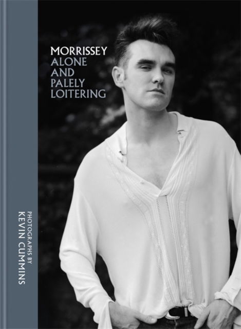 Alone And Palely Loitering - Morrissey - Bøger - CASSELL - 9781788400237 - 6. september 2018