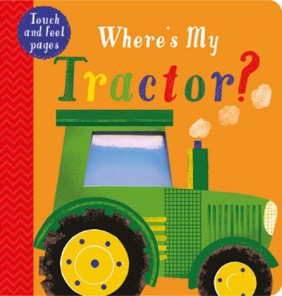 Cover for Kate Mclelland · Where's My Tractor? - Where's My... (Board book) (2023)