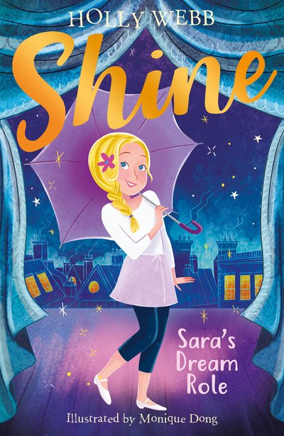 Sara's Dream Role - Shine! - Holly Webb - Książki - Little Tiger Press Group - 9781788950237 - 7 lutego 2019