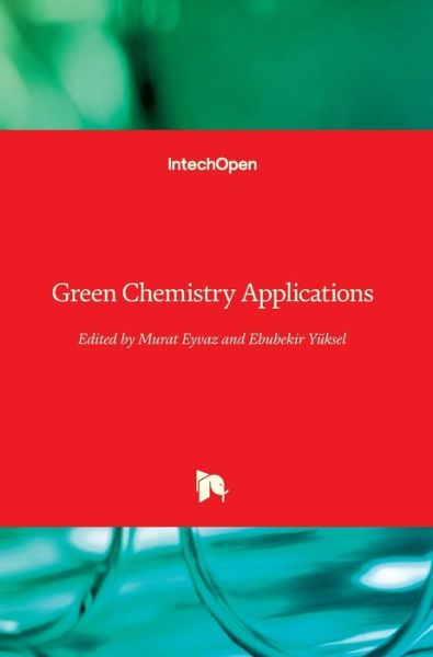 Cover for Murat Eyvaz · Green Chemistry Applications (Hardcover Book) (2019)