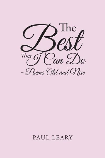 The Best That I Can Do - Paul Leary - Livros - Xlibris Us - 9781796052237 - 14 de outubro de 2019