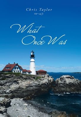 Cover for Chris Taylor · What Once Was (Book) (2020)