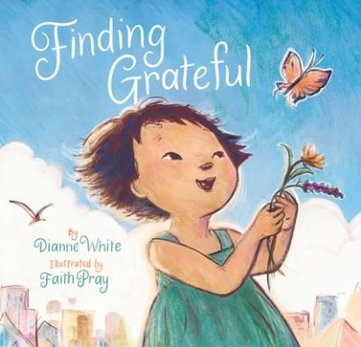 Cover for Dianne White · Finding Grateful (Hardcover Book) (2024)