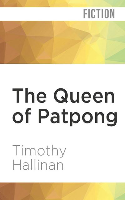 Cover for Timothy Hallinan · The Queen of Patpong (CD) (2020)