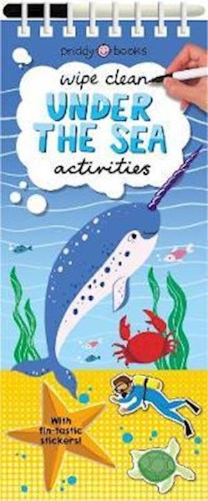 Cover for Priddy Books · Under The Sea - Wipe Clean Activities (Spiral Book) (2020)