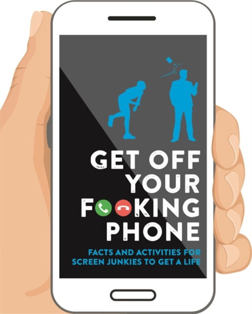 Get Off Your F**king Phone - Shaped Humour - Igloo Books - Books - Bonnier Books Ltd - 9781839034237 - September 21, 2020