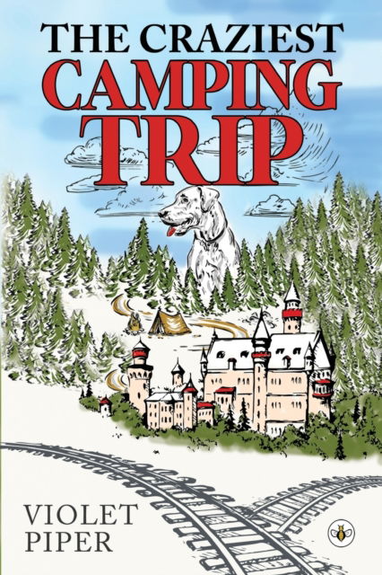 Cover for Violet Piper · The Craziest Camping Trip (Paperback Book) (2022)
