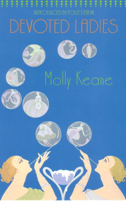 Cover for Molly Keane · Devoted Ladies - Virago Modern Classics (Taschenbuch) (2006)