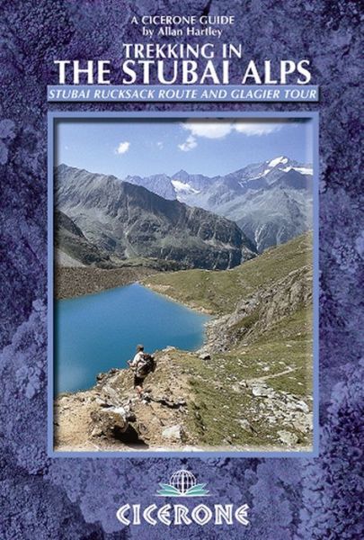 Cover for Allan Hartley · Trekking in the Stubai Alps: Walking the Stubai Rucksack Route and the Stubai Glacier Tour (Pocketbok) [3 Revised edition] (2018)