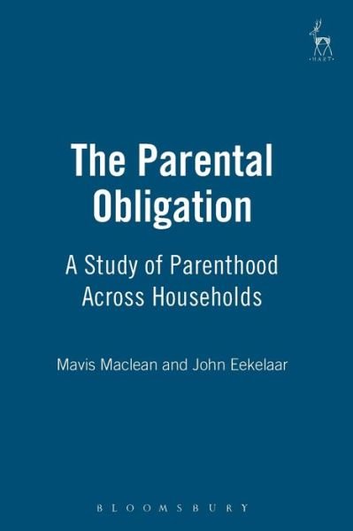 Cover for Mavis Maclean · The Parental Obligation: A Study of Parenthood Across Households (Taschenbuch) (1997)