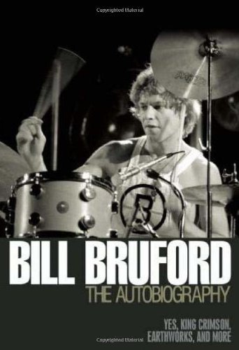 Autobiography - Bill Bruford - Bøger - MSL - 9781906002237 - 16. november 2009