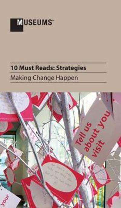 Cover for John a Stomberg · 10 Must Reads: Strategies - Making Change Happen (Hardcover Book) (2014)