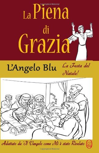 Cover for Lamb Books · L'angelo Blu (The Full of Grace) (Volume 4) (Italian Edition) (Paperback Book) [Italian, 001 edition] (2014)