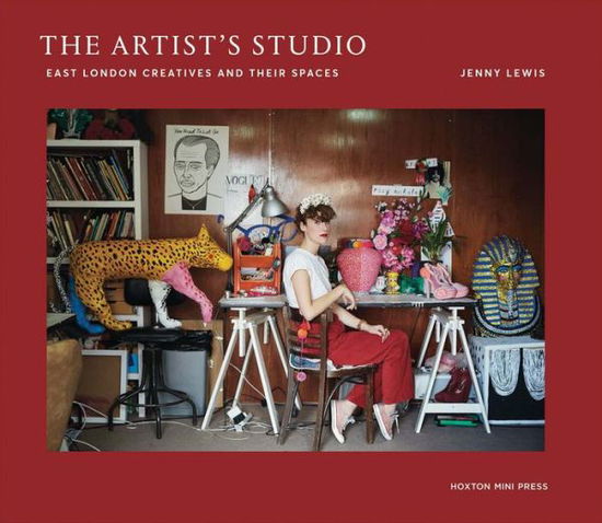 The Artist's Studio - Jenny Lewis - Kirjat - Hoxton Mini Press - 9781910566237 - tiistai 12. syyskuuta 2017