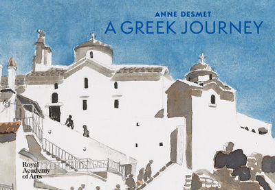 Cover for Anne Desmet · Anne Desmet: A Greek Journey (Hardcover Book) (2021)