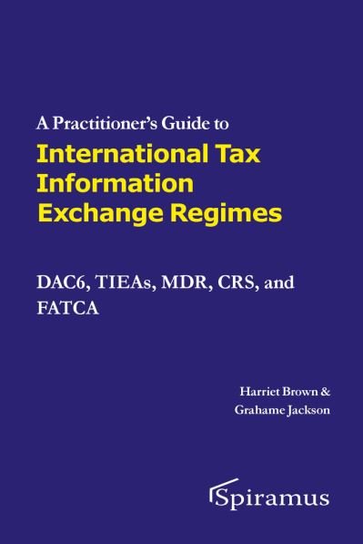 Cover for Harriet Brown · A A Practitioner's Guide to International Tax Information Exchange Regimes (Paperback Bog) (2021)