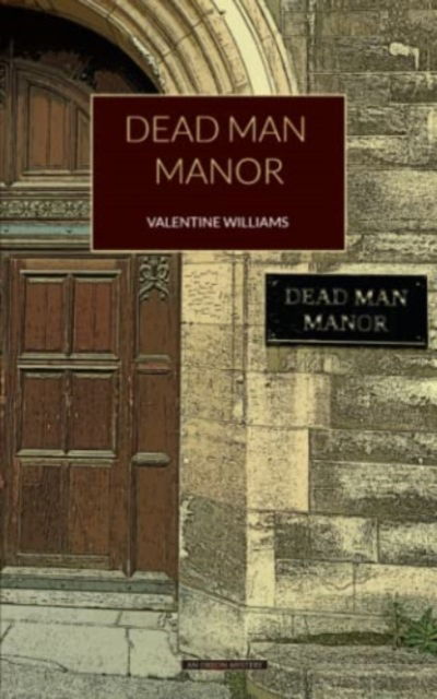 Cover for Valentine Williams · Dead Man Manor (Paperback Book) (2023)