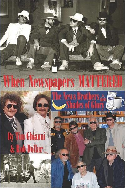 Cover for Rob Dollar · When Newspapers Mattered: the News Brothers &amp; Their Shades of Glory (Paperback Book) (2012)