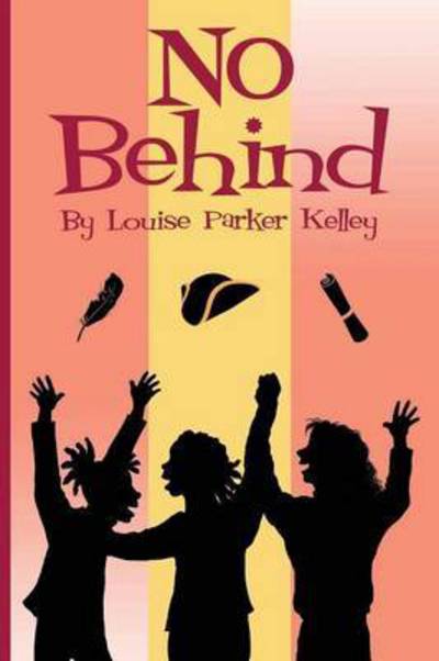 Cover for Louise Parker Kelley · No Behind (Paperback Book) (2015)