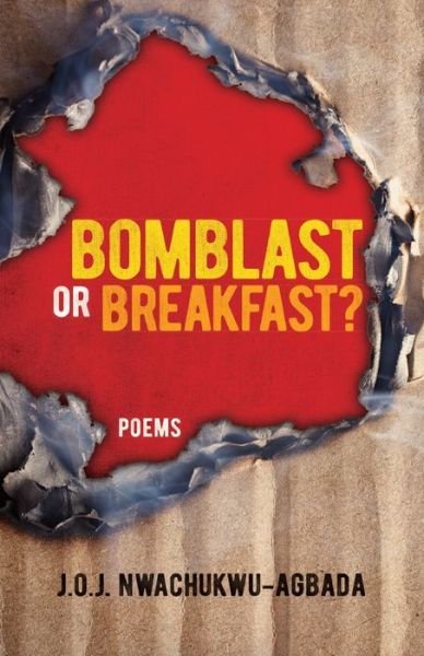 Cover for J Obii J Nwachukwu-Agbada · Bomblast or Breakfast? (Paperback Book) (2017)