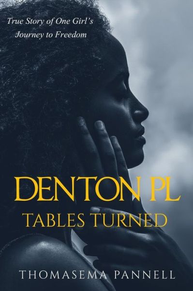 Denton Pl, Tables Turned - Iris M Williams - Books - Butterfly Typeface - 9781942022237 - September 1, 2015