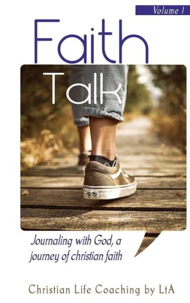 Cover for Christian Life Coaching Lta · Faith Talk (Hardcover Book) (2019)