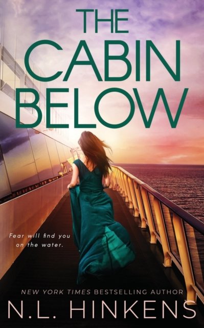 Cover for N L Hinkens · The Cabin Below: A psychological suspense thriller - Villainous Vacations Collection (Pocketbok) (2020)