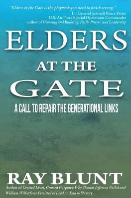 Cover for Ray Blunt · Elders at the Gate A Call to Repair the Generational Links (Taschenbuch) (2018)