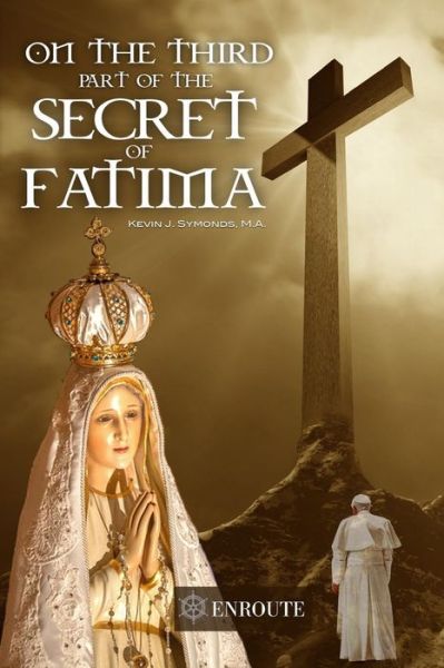 Cover for Kevin Symonds · On the Third Part of the Secret of Fatima (Paperback Book) (2019)