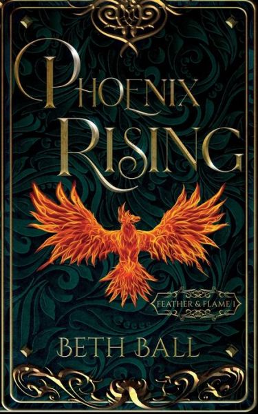 Cover for Beth Ball · Phoenix Rising (Paperback Book) (2022)