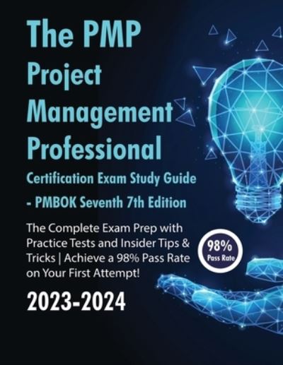 Cover for Ace5 · The PMP Project Management Professional Certification Exam Study Guide PMBOK Seventh 7th Edition: The Complete Exam Prep With Practice Tests and Insider Tips &amp; Tricks Achieve a 98% Pass Rate on Your First Attempt (Paperback Book) (2023)