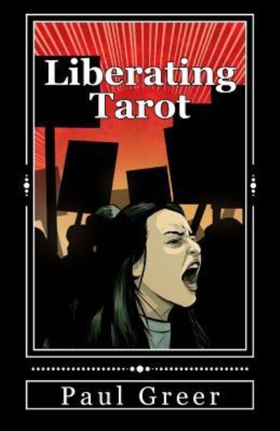 Cover for Paul Greer · Liberating Tarot (Paperback Book) (2017)