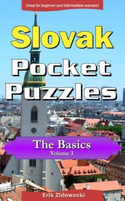 Cover for Erik Zidowecki · Slovak Pocket Puzzles - The Basics - Volume 3 (Paperback Book) (2017)