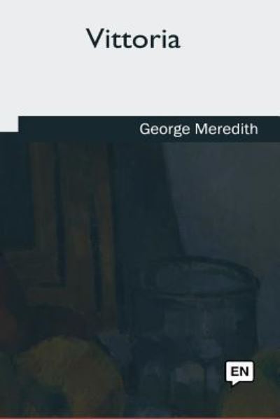 Cover for George Meredith · Vittoria (Paperback Book) (2018)