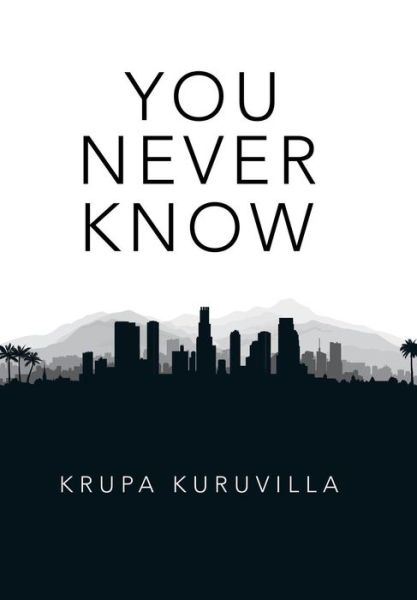 Cover for Krupa Kuruvilla · You Never Know (Hardcover Book) (2018)