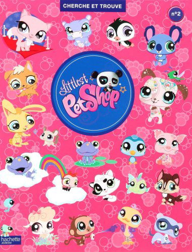 Cherche et Trouve N2 (Littlest Petshop) (French Edition) - Collective - Books - Hachette Book Group USA - 9782012267237 - February 1, 2010